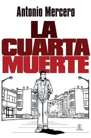 LA CUARTA MUERTE | 9788467039405 | ANTONIO MERCERO | Llibreria La Font de Mimir - Llibreria online Barcelona - Comprar llibres català i castellà