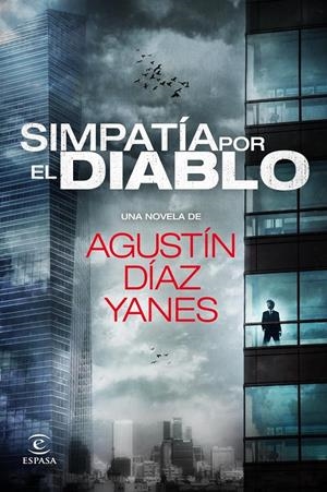 SIMPATÍA POR EL DIABLO | 9788467038767 | AGUSTÍN DÍAZ YANES | Llibreria La Font de Mimir - Llibreria online Barcelona - Comprar llibres català i castellà