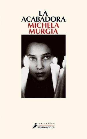 LA ACABADORA | 9788498383775 | MURGIA, MICHELA | Llibreria La Font de Mimir - Llibreria online Barcelona - Comprar llibres català i castellà