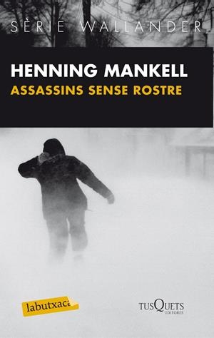 ASSASSINS SENSE ROSTRE | 9788483836057 | MANKELL, HENNING | Llibreria La Font de Mimir - Llibreria online Barcelona - Comprar llibres català i castellà
