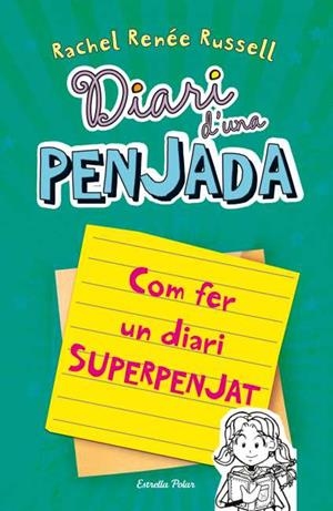 COM FER UN DIARI SUPERPENJAT | 9788499328133 | RENÉE RUSSELL, RACHEL | Llibreria La Font de Mimir - Llibreria online Barcelona - Comprar llibres català i castellà
