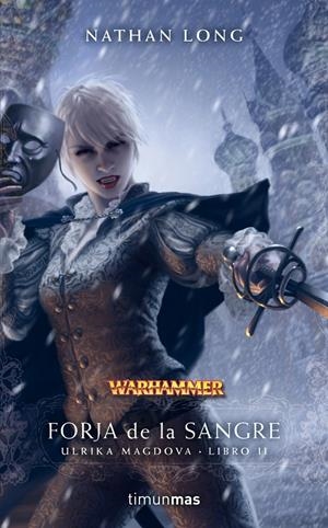 FORJA DE LA SANGRE | 9788448005795 | NATHAN LONG | Llibreria La Font de Mimir - Llibreria online Barcelona - Comprar llibres català i castellà