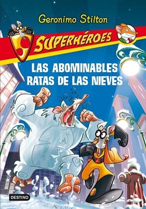 LAS ABOMINABLES RATAS DE LAS NIEVES | 9788408111542 | GERONIMO STILTON | Llibreria La Font de Mimir - Llibreria online Barcelona - Comprar llibres català i castellà