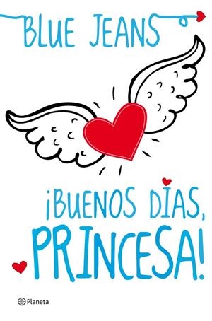BUENOS DIAS, PRINCESA | 9788408004097 | BLUE JEANS | Llibreria La Font de Mimir - Llibreria online Barcelona - Comprar llibres català i castellà