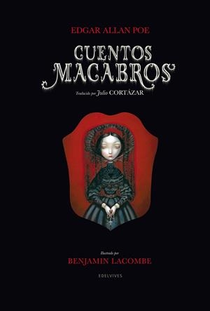 CUENTOS MACABROS | 9788426381545 | POE, EDGAR ALLAN/ LACOMBE, BENJAMIN (ILUSTR) | Llibreria La Font de Mimir - Llibreria online Barcelona - Comprar llibres català i castellà