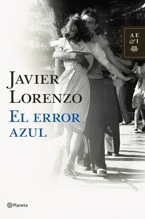 EL ERROR AZUL | 9788408092407 | JAVIER LORENZO | Llibreria La Font de Mimir - Llibreria online Barcelona - Comprar llibres català i castellà