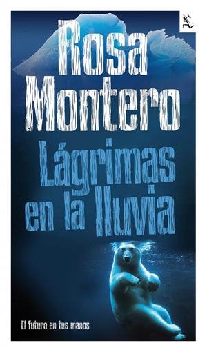LAGRIMAS EN LA LLUVIA | 9788432296987 | MONTERO, ROSA | Llibreria La Font de Mimir - Llibreria online Barcelona - Comprar llibres català i castellà