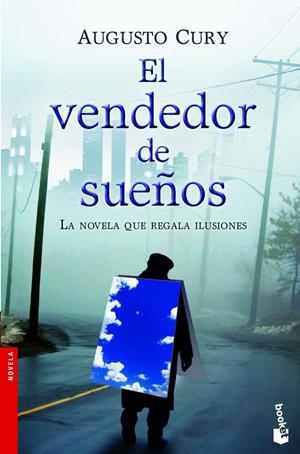EL VENDEDOR DE SUEÑOS | 9788408005254 | AUGUSTO CURY | Llibreria La Font de Mimir - Llibreria online Barcelona - Comprar llibres català i castellà