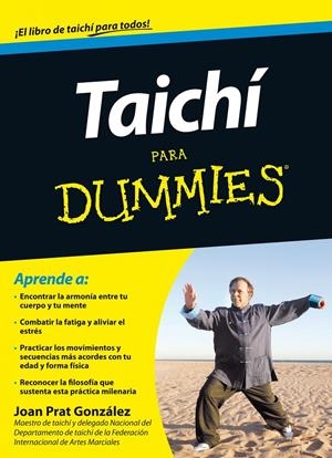 TAICHI PARA DUMMIES | 9788432900747 | JOAN PRAT GONZÁLEZ | Llibreria La Font de Mimir - Llibreria online Barcelona - Comprar llibres català i castellà