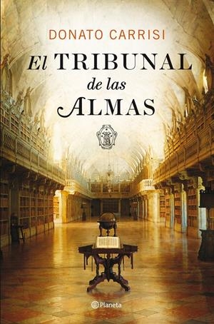 EL TRIBUNAL DE LAS ALMAS | 9788408007593 | DONATO CARRISI | Llibreria La Font de Mimir - Llibreria online Barcelona - Comprar llibres català i castellà