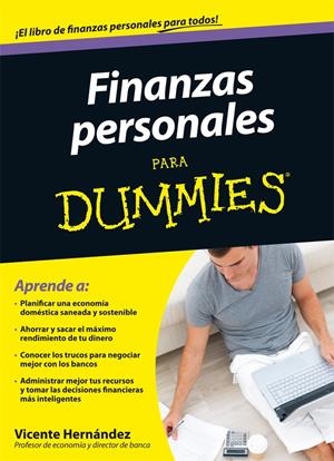 FINANZAS PERSONALES PARA DUMMIES | 9788432921636 | VICENTE HERNANDEZ RECHE | Llibreria La Font de Mimir - Llibreria online Barcelona - Comprar llibres català i castellà