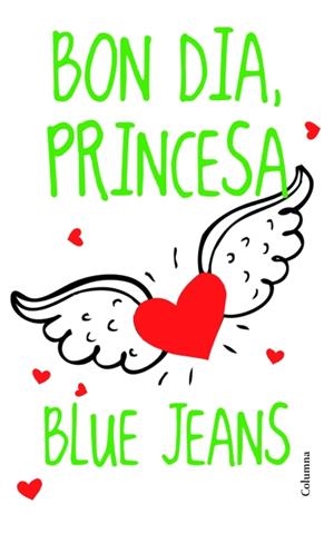 BON DIA PRINCESA | 9788466415170 | BLUE JEANS | Llibreria La Font de Mimir - Llibreria online Barcelona - Comprar llibres català i castellà