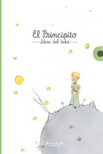 LIBRO DEL BEBE. EL PRINCIPITO | 9788466649698 | SAINT-EXUPERY, ANTOINE DE | Llibreria La Font de Mimir - Llibreria online Barcelona - Comprar llibres català i castellà