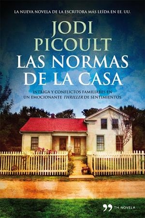LAS NORMAS DE LA CASA | 9788499981543 | PICOULT, JODI | Llibreria La Font de Mimir - Llibreria online Barcelona - Comprar llibres català i castellà