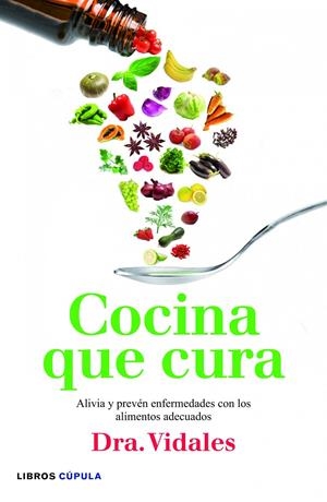 COCINA QUE CURA | 9788448005696 | DRA. VIDALES | Llibreria La Font de Mimir - Llibreria online Barcelona - Comprar llibres català i castellà