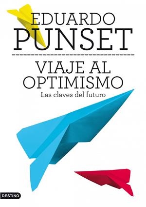VIAJE AL OPTIMISMO | 9788423345663 | EDUARDO PUNSET | Llibreria La Font de Mimir - Llibreria online Barcelona - Comprar llibres català i castellà