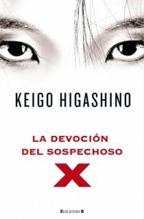 DEVOCION DEL SOSPECHOSO X, LA | 9788466647366 | HIGASHIMO, KEIGO | Llibreria La Font de Mimir - Llibreria online Barcelona - Comprar llibres català i castellà