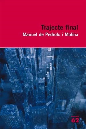 TRAJECTE FINAL | 9788492672738 | PEDROLO, MANUEL DE | Llibreria La Font de Mimir - Llibreria online Barcelona - Comprar llibres català i castellà