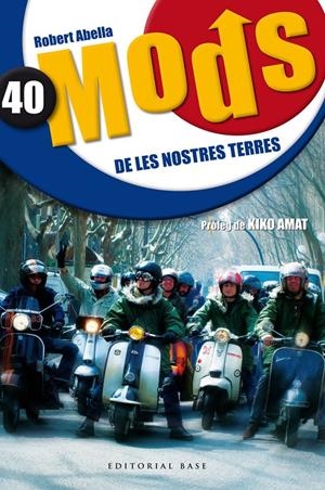 40 MODS DE LES NOSTRES TERRES | 9788415267690 | ABELLA, ROBERT | Llibreria La Font de Mimir - Llibreria online Barcelona - Comprar llibres català i castellà