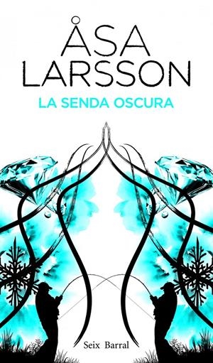 SENDA OSCURA, LA | 9788432228810 | LARSSON, ÄSA | Llibreria La Font de Mimir - Llibreria online Barcelona - Comprar llibres català i castellà