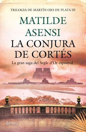 LA CONJURA D'EN CORTÉS | 9788497082440 | MATILDE ASENSI | Llibreria La Font de Mimir - Llibreria online Barcelona - Comprar llibres català i castellà