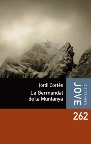 LA GERMANDAT DE LA MUNTANYA | 9788499324951 | JORDI CORTÉS | Llibreria La Font de Mimir - Llibreria online Barcelona - Comprar llibres català i castellà