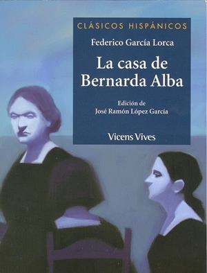 CASA DE BERNARDA ALBA, LA | 9788431685034 | GARCIA LORCA, FEDERICO | Llibreria La Font de Mimir - Llibreria online Barcelona - Comprar llibres català i castellà
