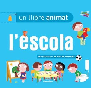 L'ESCOLA, UN LLIBRE ANIMAT | 9788499327396 | DIVERSOS AUTORS | Llibreria La Font de Mimir - Llibreria online Barcelona - Comprar llibres català i castellà