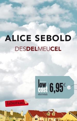 DES DEL MEU CEL CAMPANYA DE PVP Nº3 | 9788499303239 | ALICE SEBOLD | Llibreria La Font de Mimir - Llibreria online Barcelona - Comprar llibres català i castellà
