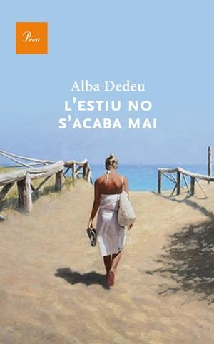 L'ESTIU NO S'ACABA MAI | 9788475883274 | DEDEU, ALBA | Llibreria La Font de Mimir - Llibreria online Barcelona - Comprar llibres català i castellà