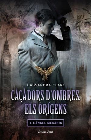 L' ANGEL MECANIC. CAÇADORS D'OMBRES. ELS ORÍGENS  | 9788499322872 | CASSANDRA CLARE  | Llibreria La Font de Mimir - Llibreria online Barcelona - Comprar llibres català i castellà
