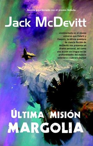 ULTIMA MISION MARGOLIA | 9788498007947 | MCDEVITT JACK | Llibreria La Font de Mimir - Llibreria online Barcelona - Comprar llibres català i castellà
