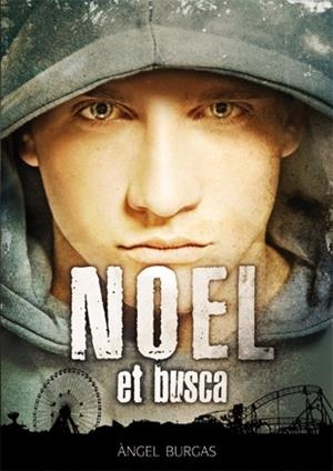 NOEL ET BUSCA | 9788424644598 | BURGAS, ÀNGEL | Llibreria La Font de Mimir - Llibreria online Barcelona - Comprar llibres català i castellà