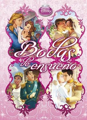 PRINCESAS. BODAS DE ENSUEÑO | 9788499513690 | DISNEY | Llibreria La Font de Mimir - Llibreria online Barcelona - Comprar llibres català i castellà