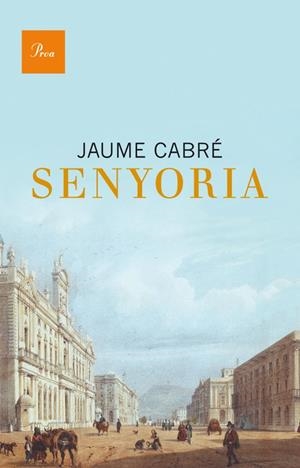 SENYORIA | 9788475883304 | CABRE, JAUME | Llibreria La Font de Mimir - Llibreria online Barcelona - Comprar llibres català i castellà