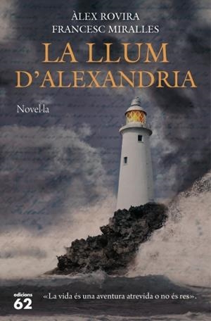 LA LLUM D'ALEXANDRIA | 9788429769739 | ROVIRA, ALEX : MIRALLES, FRANCESC | Llibreria La Font de Mimir - Llibreria online Barcelona - Comprar llibres català i castellà