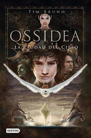 OSSIDEA 1. LA CIUDAD DEL CIELO | 9788408013617 | TIM BRUNO | Llibreria La Font de Mimir - Llibreria online Barcelona - Comprar llibres català i castellà