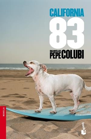 CALIFORNIA 83 | 9788467005028 | PEPE COLUBI | Llibreria La Font de Mimir - Llibreria online Barcelona - Comprar llibres català i castellà