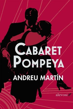 CABARET POMPEYA | 9788415608097 | MARTÍN, ANDREU | Llibreria La Font de Mimir - Llibreria online Barcelona - Comprar llibres català i castellà