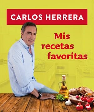 MIS RECETAS FAVORITAS | 9788427039247 | CARLOS HERRERA | Llibreria La Font de Mimir - Llibreria online Barcelona - Comprar llibres català i castellà