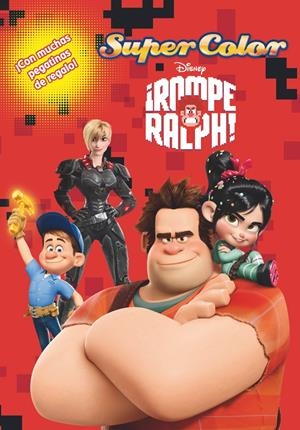 ROMPE RALPH. SUPERCOLOR | 9788499513218 | DISNEY | Llibreria La Font de Mimir - Llibreria online Barcelona - Comprar llibres català i castellà