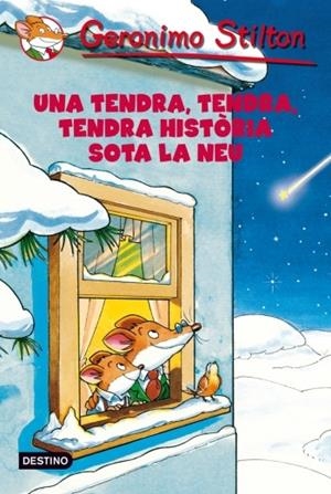 UNA TENDRA, TENDRA, TENDRA HISTORIA SOTA LA NEU | 9788499322858 | GERONIMO STILTON | Llibreria La Font de Mimir - Llibreria online Barcelona - Comprar llibres català i castellà