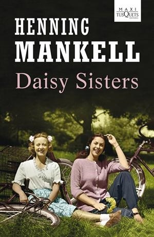 DAISY SISTERS | 9788483836194 | HENNING MANKELL | Llibreria La Font de Mimir - Llibreria online Barcelona - Comprar llibres català i castellà