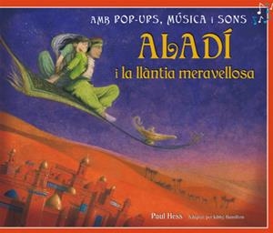 ALADI I LA LLANTIA MERAVELLOSA | 9788479428891 | HAMILTON, LIBBY (ADAPATACIÓN) | Llibreria La Font de Mimir - Llibreria online Barcelona - Comprar llibres català i castellà