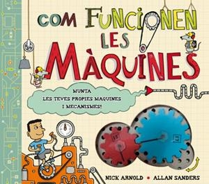 COM FUNCIONEN LES MAQUINES CAT | 9788415430162 | ARNOLD, NICK | Llibreria La Font de Mimir - Llibreria online Barcelona - Comprar llibres català i castellà