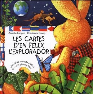 CARTES D'EN FELIX L'EXPLORADOR, LES | 9788415053118 | LANGEN, ANNETTE/DROOP, CONSTANZA | Llibreria La Font de Mimir - Llibreria online Barcelona - Comprar llibres català i castellà