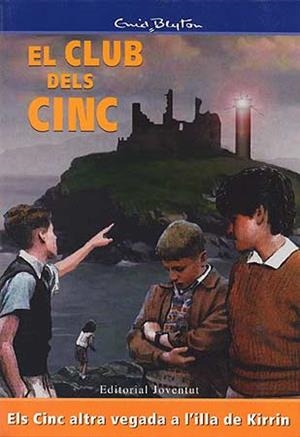 CINC ALTRA VEGADA A L`ILLA DE KIRRIN, ELS | 9788426121813 | BLYTON, ENID | Llibreria La Font de Mimir - Llibreria online Barcelona - Comprar llibres català i castellà