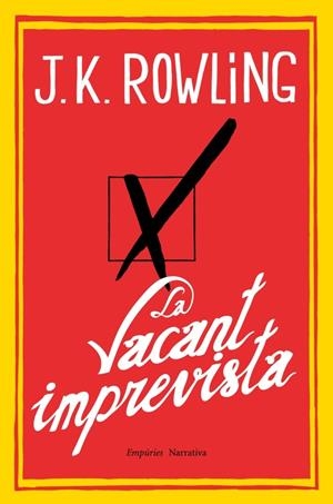 LA VACANT IMPREVISTA | 9788497878173 | ROWLING J K | Llibreria La Font de Mimir - Llibreria online Barcelona - Comprar llibres català i castellà