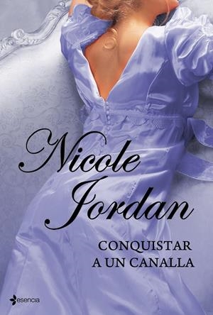 CONQUISTAR A UN CANALLA | 9788408098652 | NICOLE JORDAN | Llibreria La Font de Mimir - Llibreria online Barcelona - Comprar llibres català i castellà