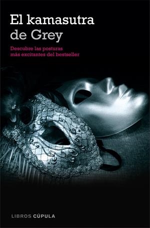 EL KAMASUTRA DE GREY | 9788448008185 | LAURA ELIAS | Llibreria La Font de Mimir - Llibreria online Barcelona - Comprar llibres català i castellà